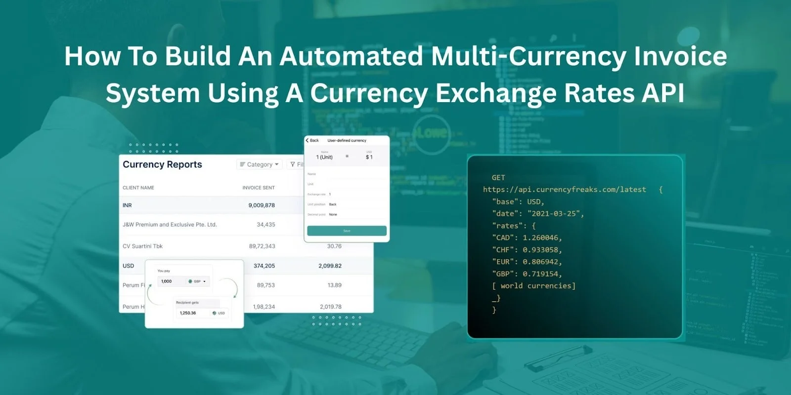 How To Build An Automated Multi-Currency Invoice System Using A Currency Exchange Rates API with product management feature requests