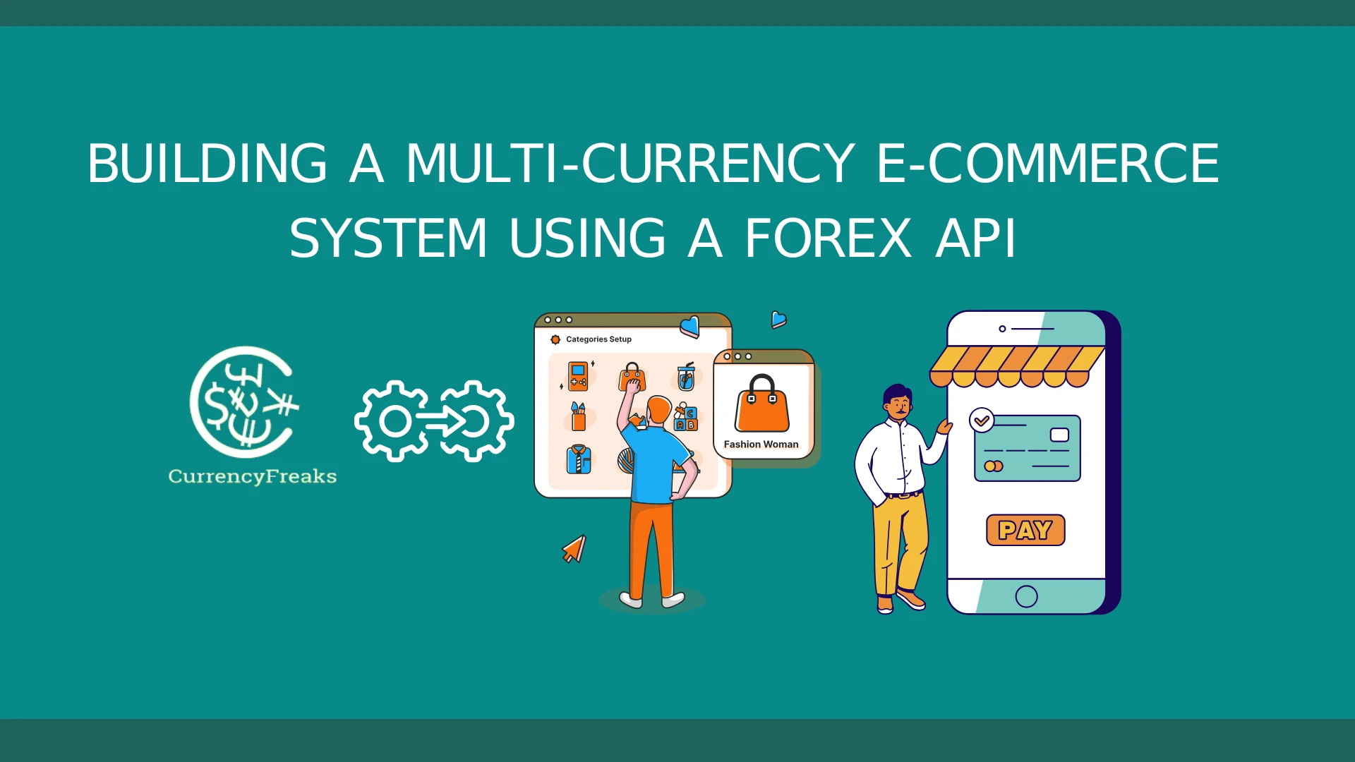 Building a Multi-Currency E-commerce System Using a Forex API